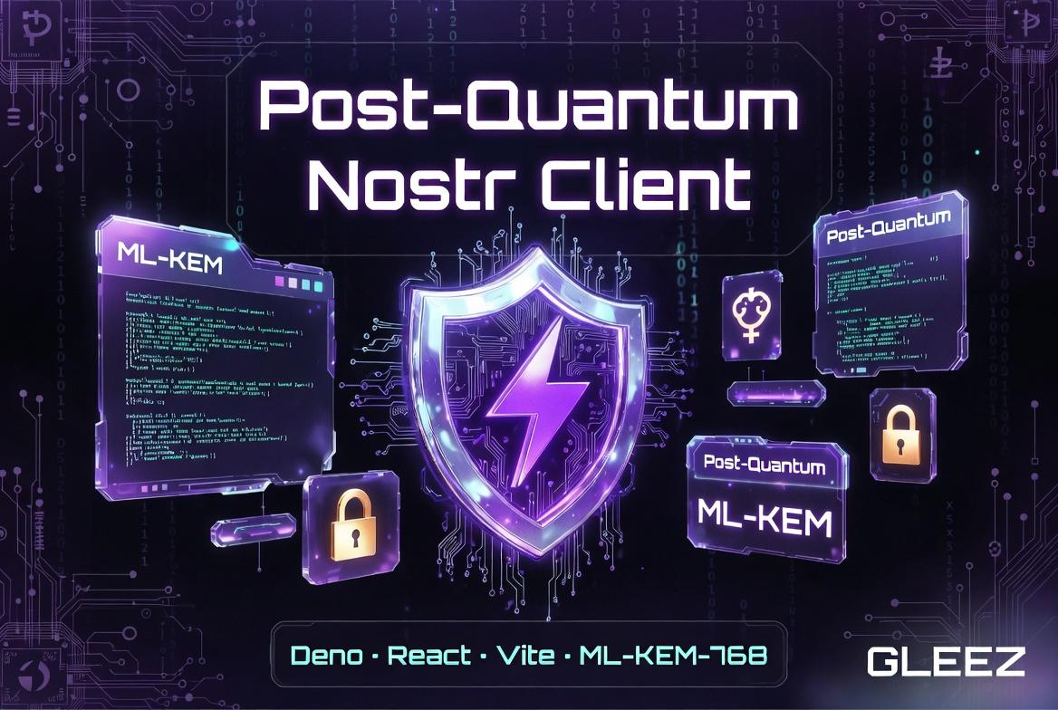 Building a Post-Quantum Nostr Client
